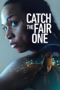 Película Catch the Fair One