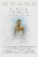 Sara: La fuerza del mar
