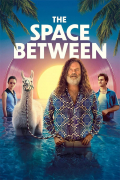 Película The Space Between