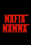 Película Mafia Mamma
