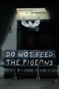 Película Do Not Feed the Pigeons