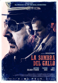 Película La sombra del gallo