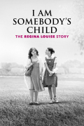 Película I Am Somebody's Child: The Regina Louise Story