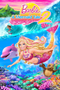 Película Barbie in a Mermaid Tale 2