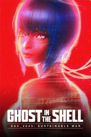 Ghost in the Shell: SAC_2045 Guerra sostenible