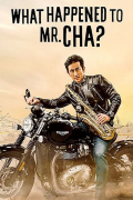 Película What Happened to Mr Cha?