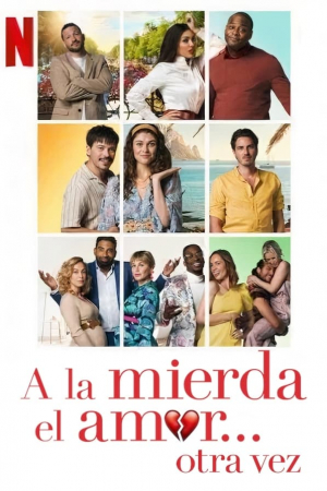 A la mierda el amor... otra vez A la mierda el amor... otra vez