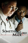 Película Something the Lord Made