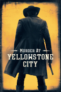Película Murder at Yellowstone City