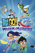 Película Teen Titans Go! & DC Super Hero Girls: Mayhem in the Multiverse