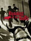 Película Running of the Bulls