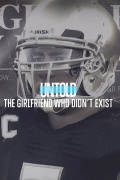 Película Untold: The Girlfriend Who Didn't Exist