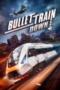 Película Bullet Train Down