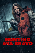 Película Hunting Ava Bravo