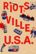 Película Riotsville, U.S.A.