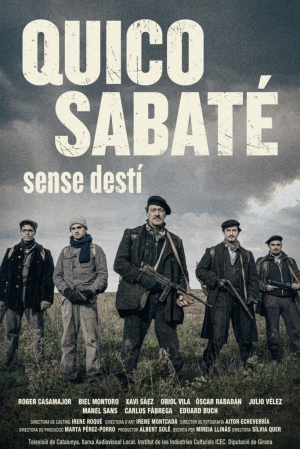 Quico Sabaté: sense destí Quico Sabaté: sense destí