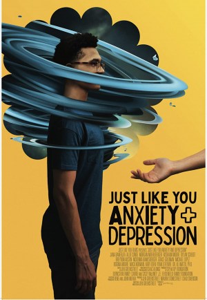 Just Like You - Anxiety and Depression