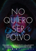 Película No quiero ser polvo