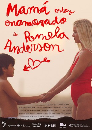 Mamá, estoy enamorado de Pamela Anderson Mamá, estoy enamorado de Pamela Anderson