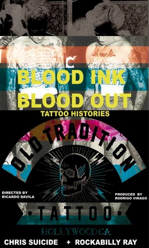 Blood Ink Blood Out Tattoo Histories