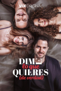 Película Dime lo que quieres (de verdad)
