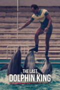 Película The Last Dolphin King