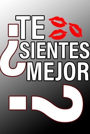 ¿Te Sientes Mejor?