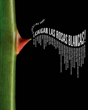 ¡Caigan las rosas blancas!