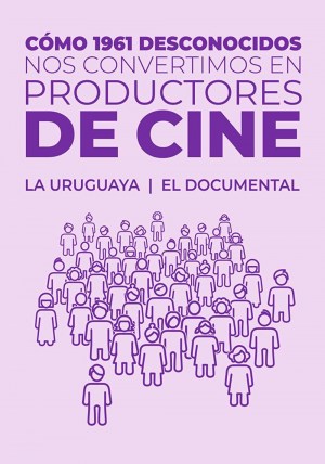 Cómo 1961 desconocidos nos convertimos en productores de cine