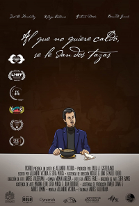 Al que no quiere caldo se le dan dos tazas