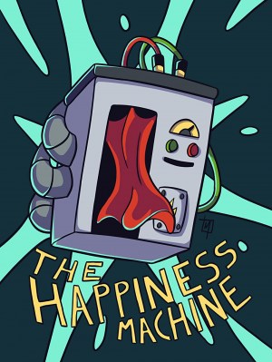 The Happiness Machine