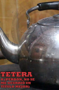 Película Tetera o: Perdón, no se me ocurrió un título mejor