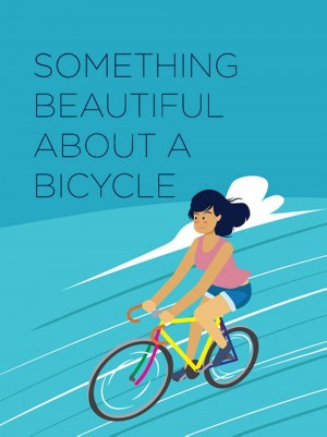 Something Beautiful About a Bicycle