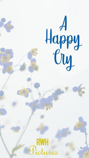 A Happy Cry
