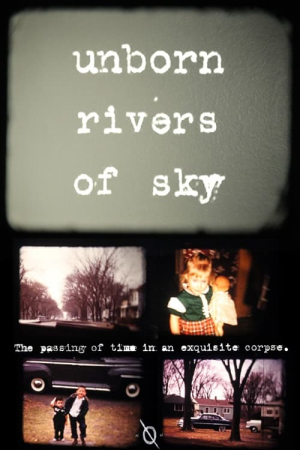 Unborn Rivers of Sky Unborn Rivers of Sky