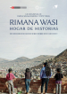 Rimana Wasi: Hogar de Historias