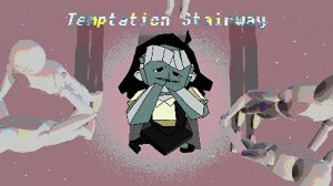 Temptation Stairway