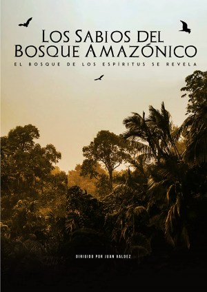 Los Sabios del Bosque Amazónico