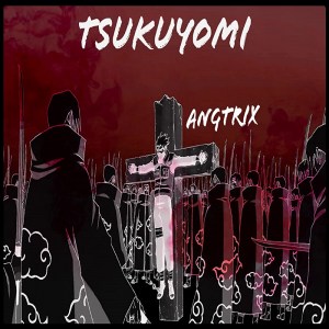 AngTrix: Tsukuyomi