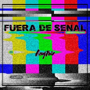 AngTrix: Fuera de Señal