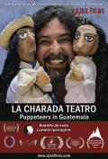 Película La Charada Teatro - Puppeteers in Guatemala