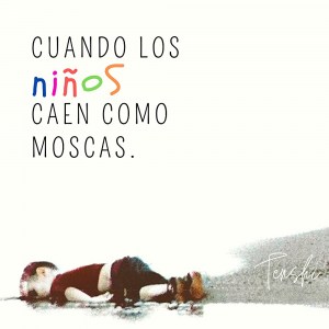 Cuando los niños caen como moscas