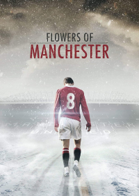 Flowers of Manchester