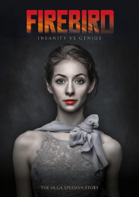Firebird: The Olga Spessiva Story