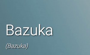 Bazuka