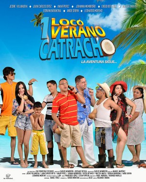 Un Loco Verano Catracho Un Loco Verano Catracho