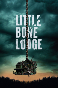 Película Little Bone Lodge