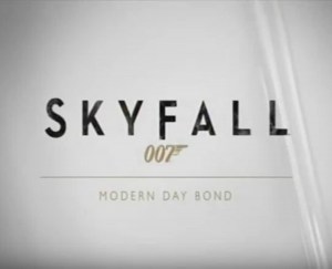 Skyfall: Modern Day Bond