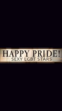 Happy Pride! Sexy LGBT Stars