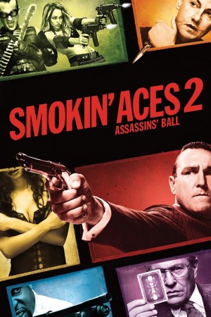 Smokin' Aces 2: Assassins' Ball - Confessions of an Assassin